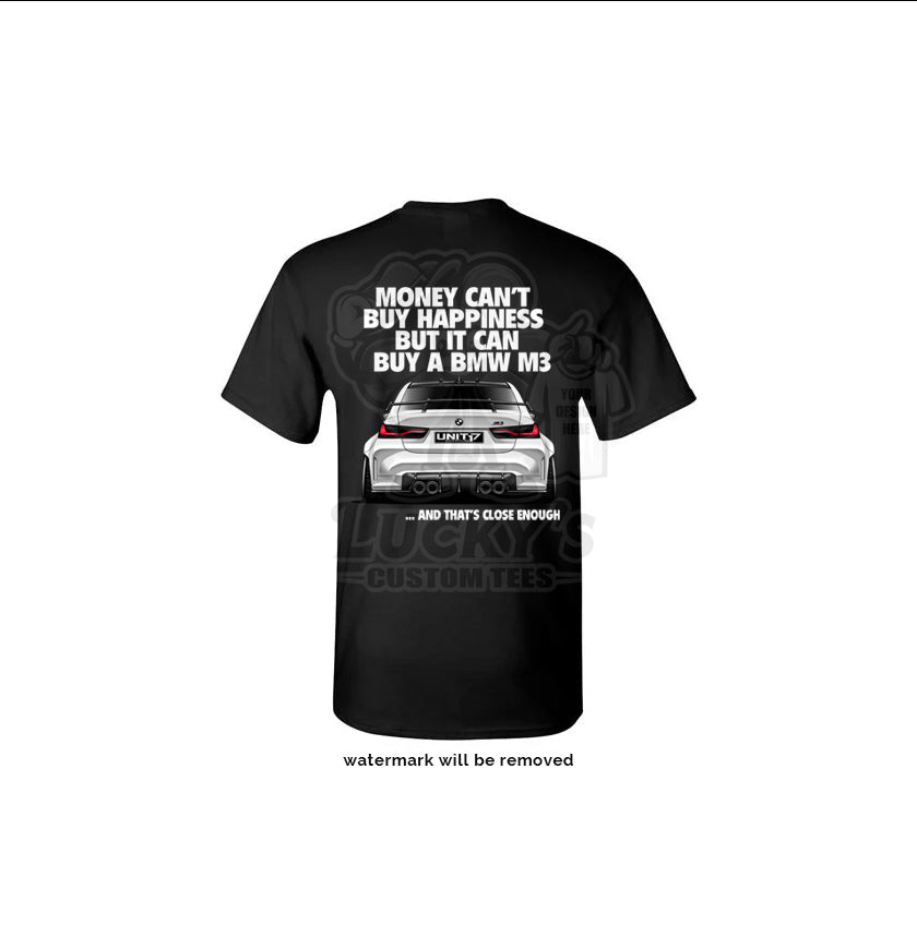 BMW M3 G80 t-shirt Money Can't Buy Happiness but it can buy a M3