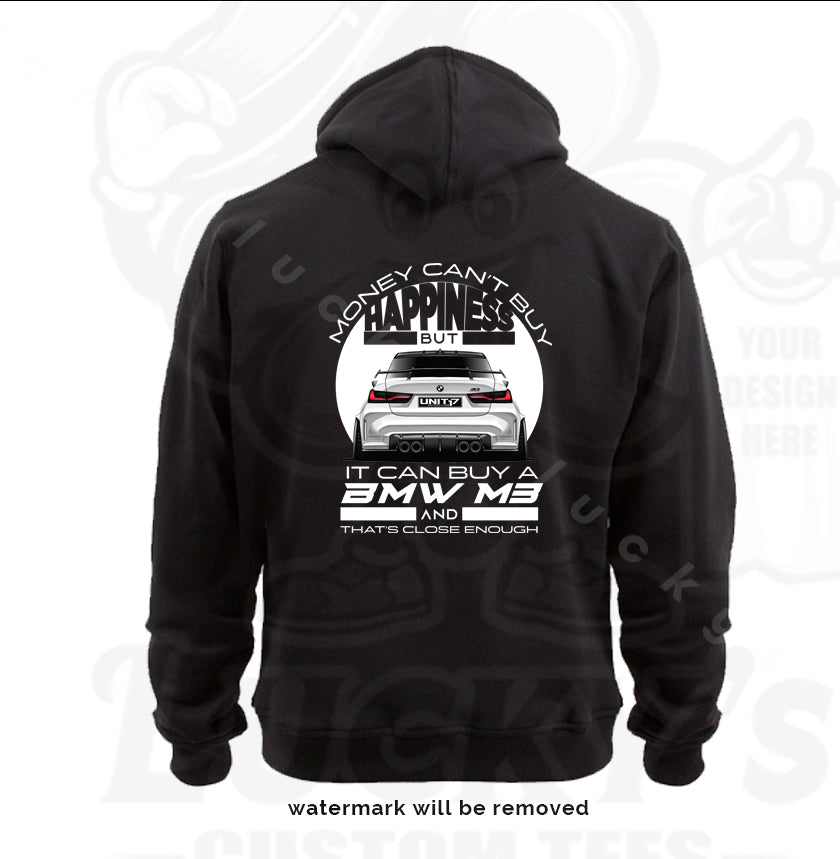 BMW M3 G80 Hoodie- Money can't buy happiness but it can buy a BMW M3